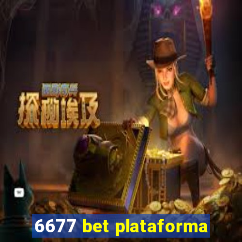 6677 bet plataforma